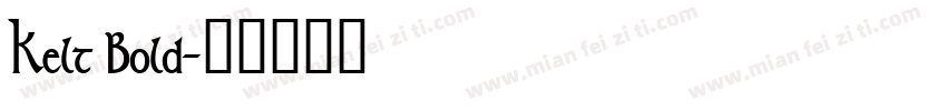 Kelt Bold字体转换